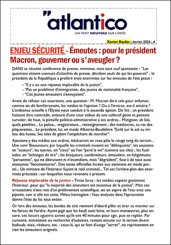 ENJEU SÉCURITÉ – Émeutes : pour le président Macron, gouverner ou s’aveugler ?