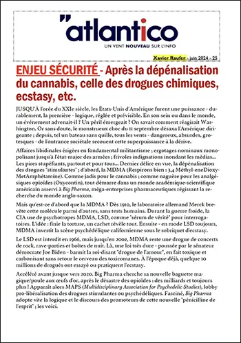 ENJEU SÉCURITÉ – Après la dépénalisation du cannabis, celle des drogues chimiques, ecstasy, etc.