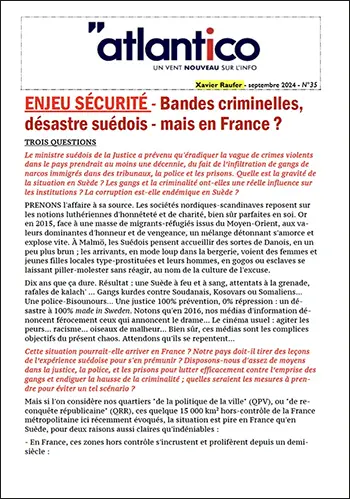 ENJEU SÉCURITÉ – Bandes criminelles, désastre suédois – mais en France ?